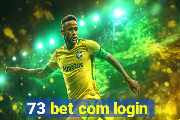 73 bet com login